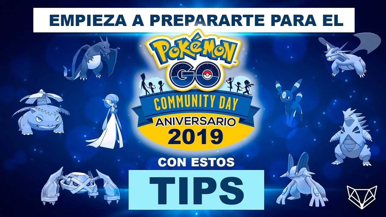 ASÍ DE BRUTAL SERÁ EL COMMUNITY DAY ANIVERSARIO 2019 – Pokémon Go [LioGames]