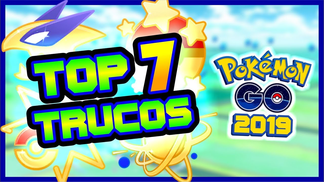 🔥 TOP 7 MEJORES TRUCOS de POKEMON GO 2019 – [TODOS FUNCIONAN] 🔥