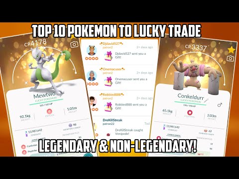 New Top 10 Pokemon To Lucky Trade In Pokemon Go!