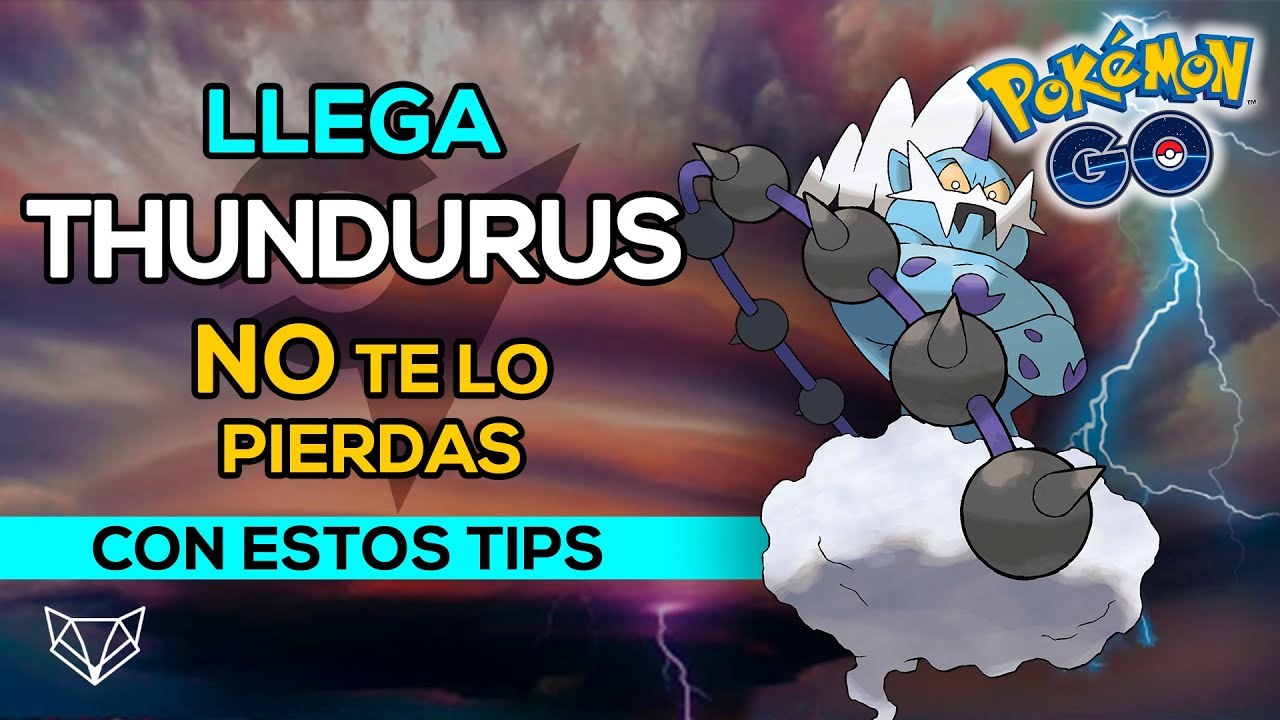 PREPÁRATE PARA THUNDURUS ⚡ ¿EL MEJOR POKÉMON ELÉCTRICO DEL JUEGO? – Pokémon Go [Neludia]