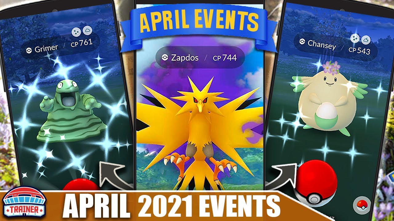 AMAZING EVENTS! *APRIL 2021* IS EPIC! FULL MONTH BREAKDOWN – SHADOW ZAPDOS, CHANSEY | Pokémon GO