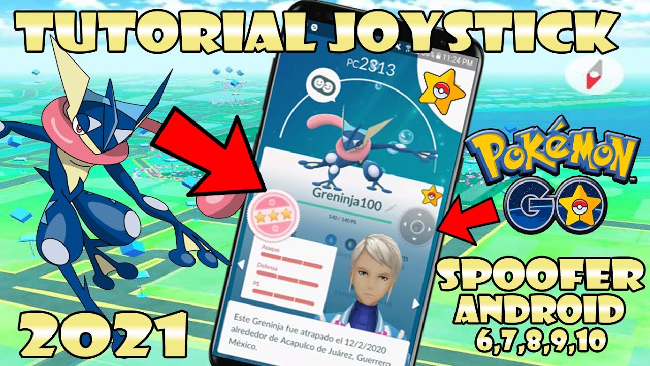 ★POKEMON GO TUTORIAL JOYSTICK 2021 ANDROID SPOOFER – CONSEGUIR A GRENINJA 100% IV★