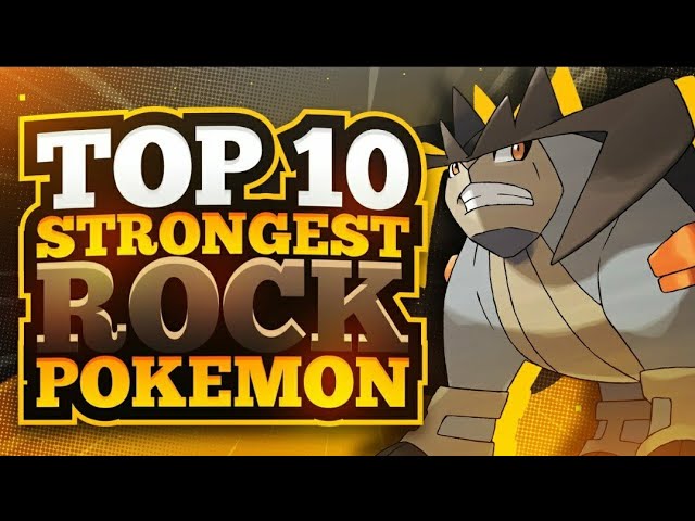 Top 10 Most Powerful Rock Pokemon,Not a legendary Pokemon POKE TUBE.