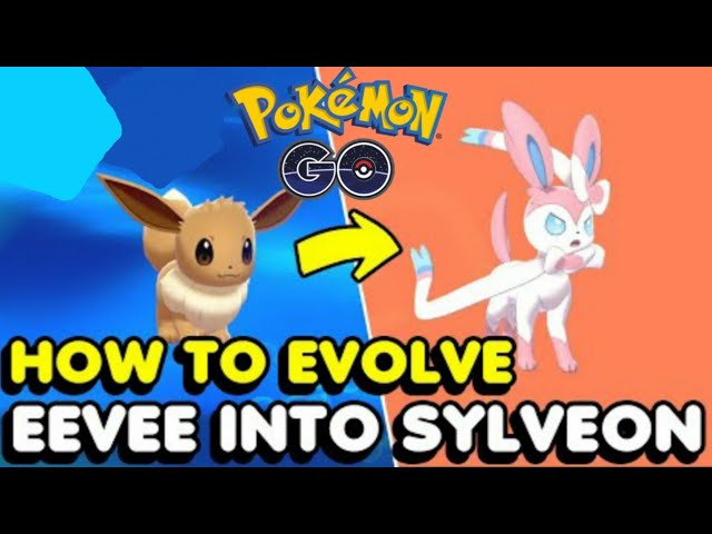 HOW TO GET SYLVEON IN POKEMON GO 2020!!! | How To Evolve Eevee Into Sylveon In Pokemon Go