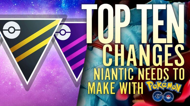 TOP TEN POKÉMON GO Changes & Improvements Niantic NEEDS to Make!!