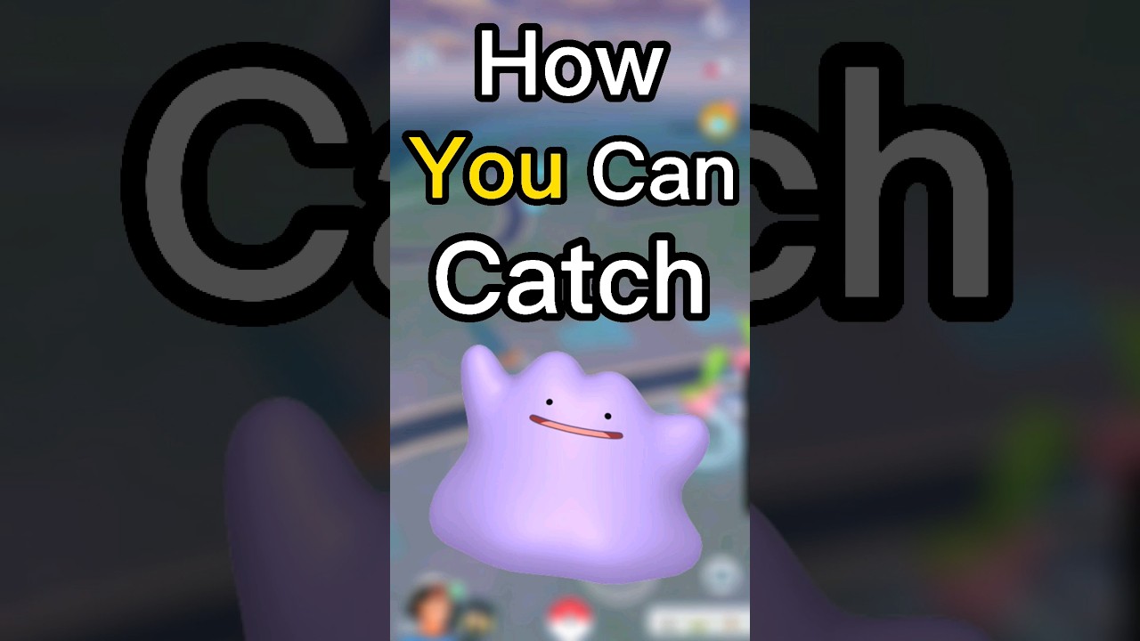 Here’s How YOU Can Get Ditto in Pokémon Go!! ~ March 2023